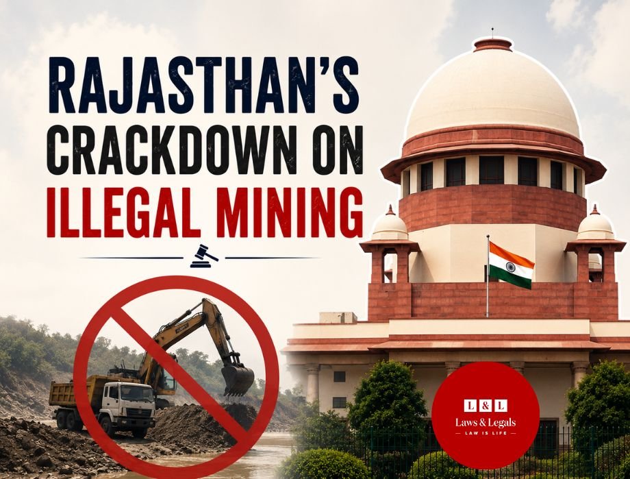 Rajasthan Can Become a “Role Model” in Curbing Illegal Sand Mining, Observes Supreme Court