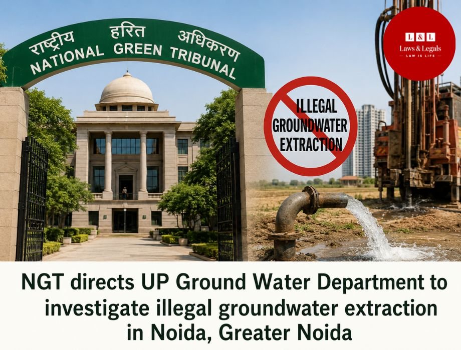 NGT Directs UP Ground Water Department to Verify Complaints, Take Action Against Illegal Borewells