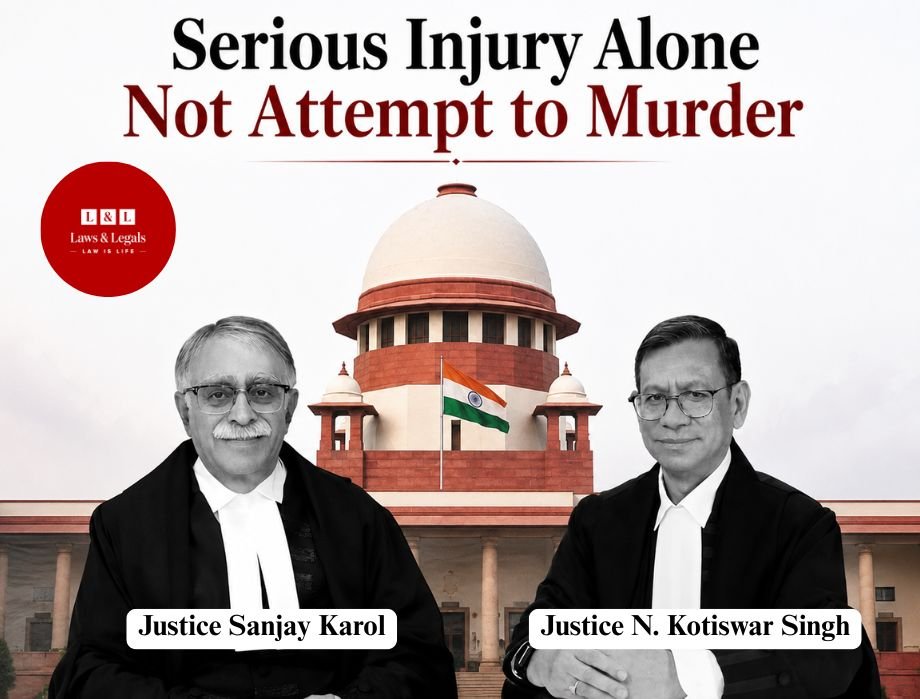 Serious Injury Alone Not Enough for Attempt to Murder Conviction: Supreme Court