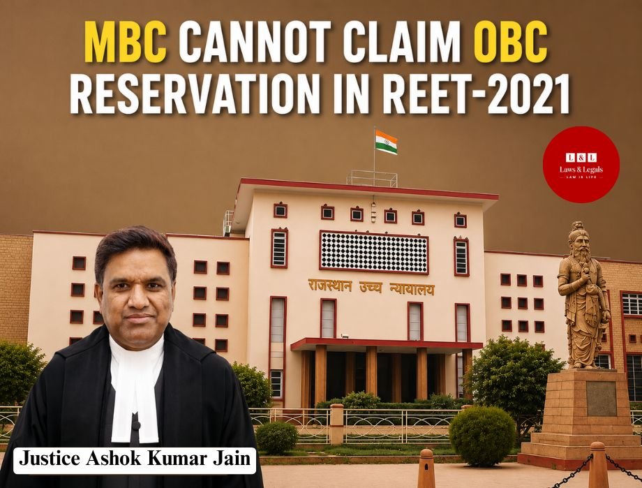 Rajasthan HC Upholds Revised REET List, Rejects MBC-in-OBC Claim