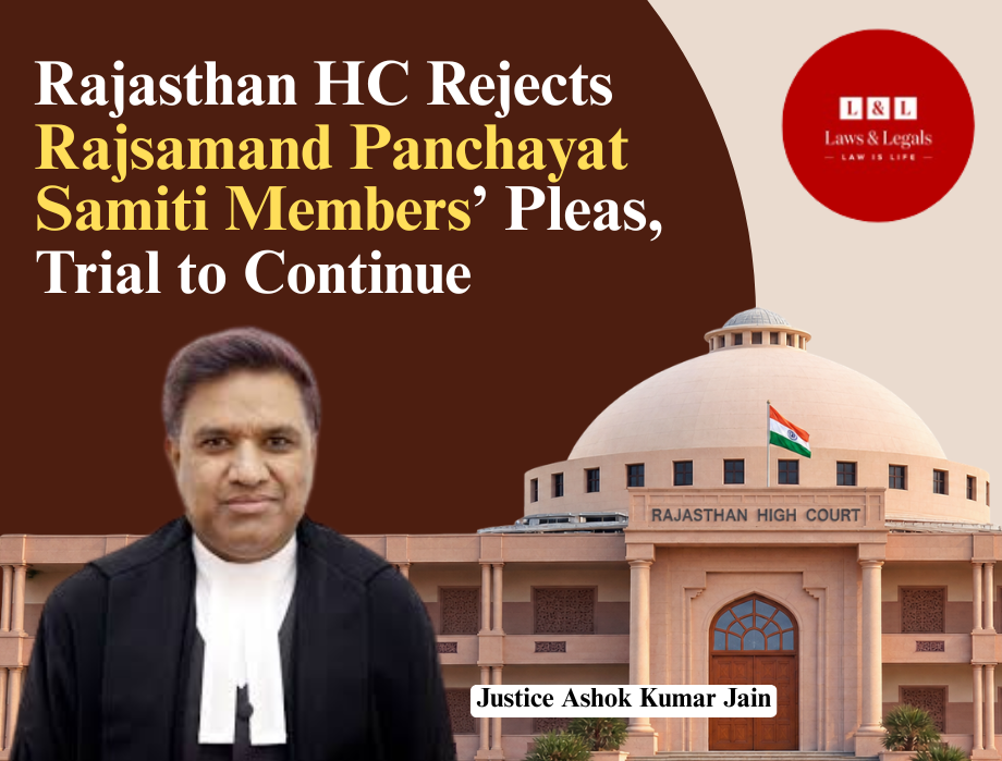 No Mini-Trial at Charge Stage: Rajasthan HC Allows Rajsamand Corruption Trial to Continue