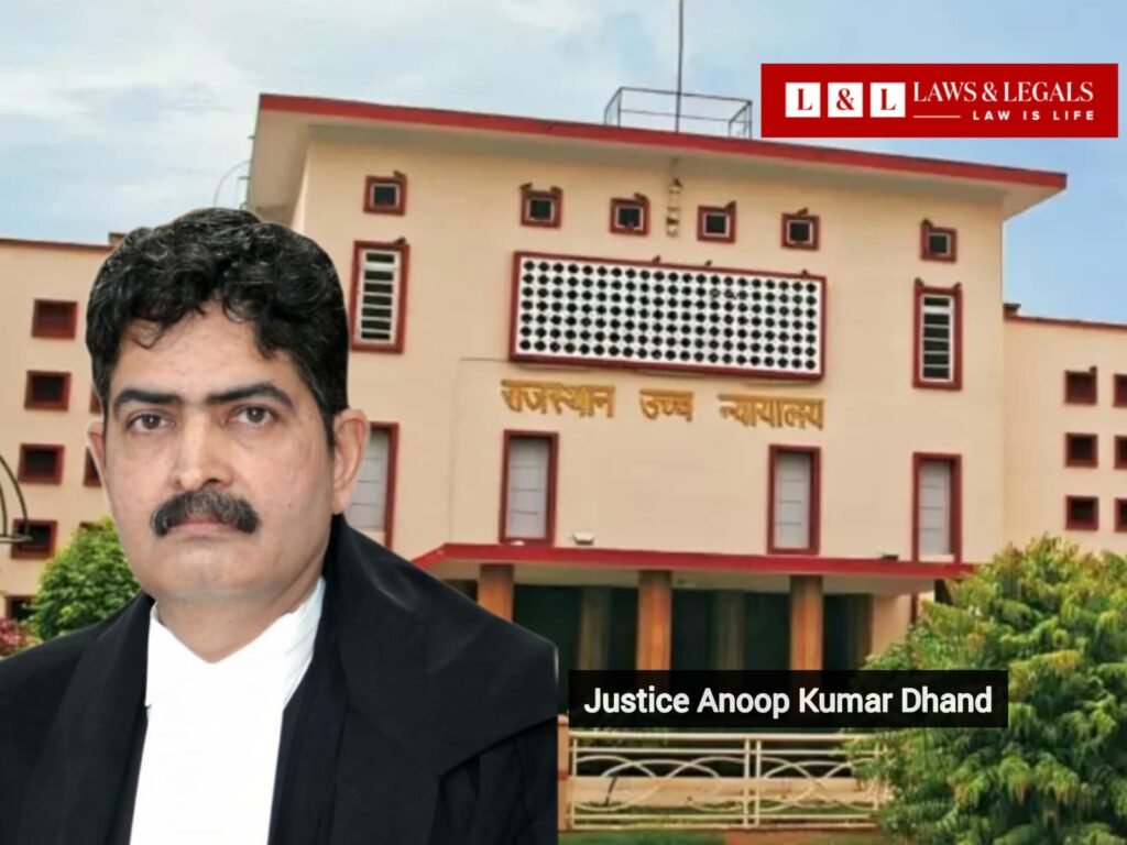JUSTICE ANOOP KUMAR DHAND