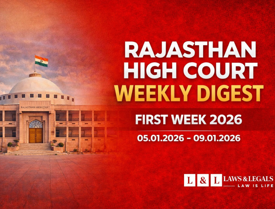 Rajasthan High Court Weekly Digest | Key Judgments from First Week of 2026
