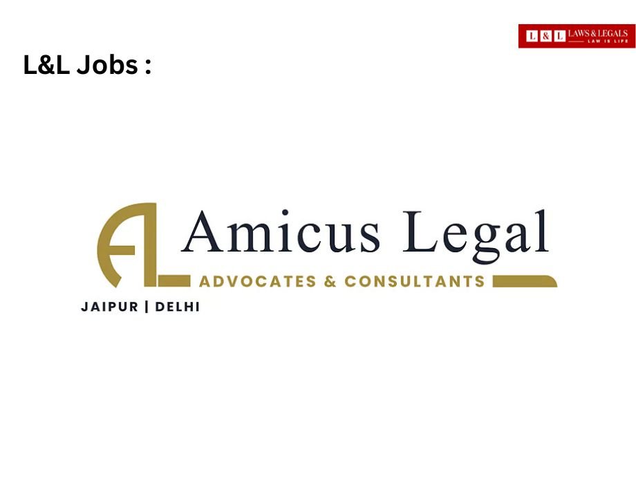 Amicus Legal Hiring Senior Associates & Associates in Jaipur and New Delhi