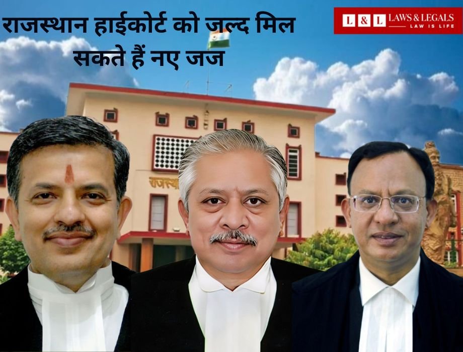 Rajasthan High Court Collegium Nears Final Decision on Judges Appointment